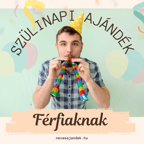 Születésnapi ajándék férfiaknak