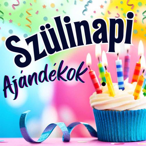 Születésnapra ajándékok