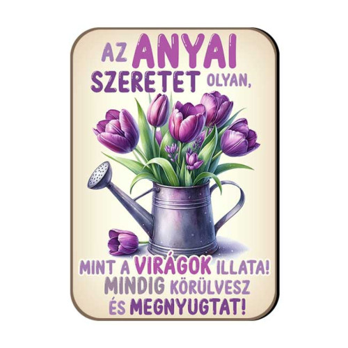 Hűtőmágnes Anyukáknak