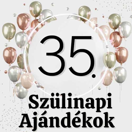 35. Születésnapra Ajándék