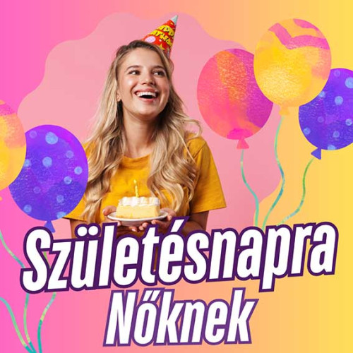 Nőknek Születésnapra