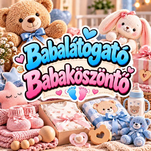 Babalátogató, babaköszöntő – ajándékötletek
