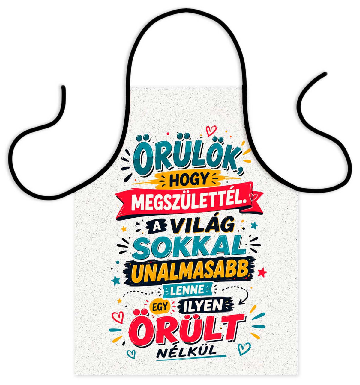 (TK093) Vicces kötény - Örülök, hogy megszülettél - Születésnapi Grillmester Kötény