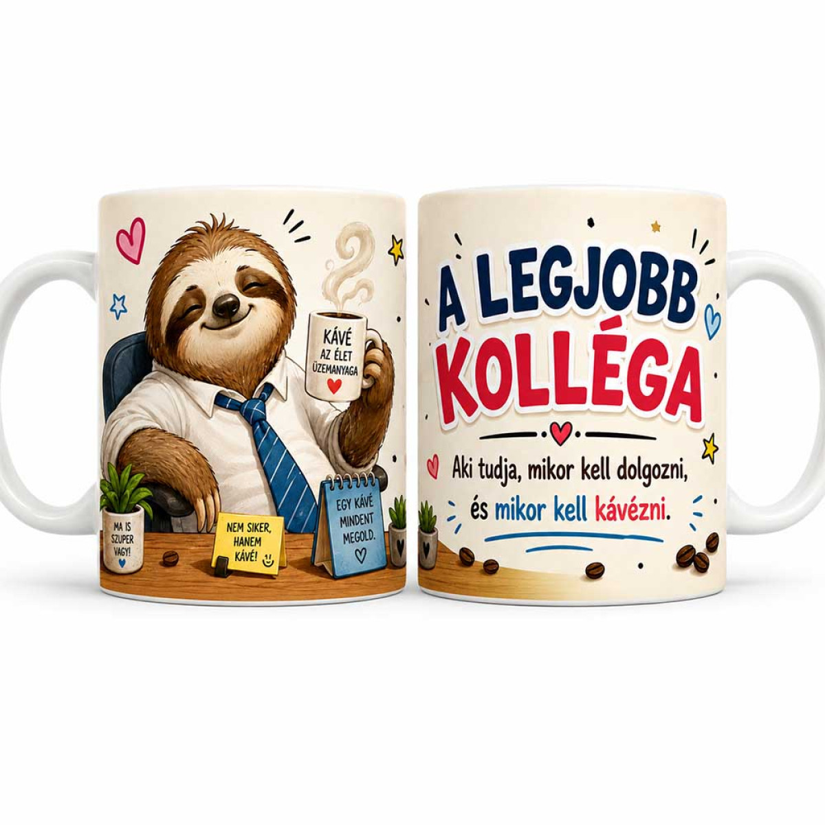 (B1455) Vicces Kolléga Bögre – A Legjobb Kolléga Aki Tudja Mikor Kell Dolgozni – Kávés Ajándék Kollégának Lajhárral