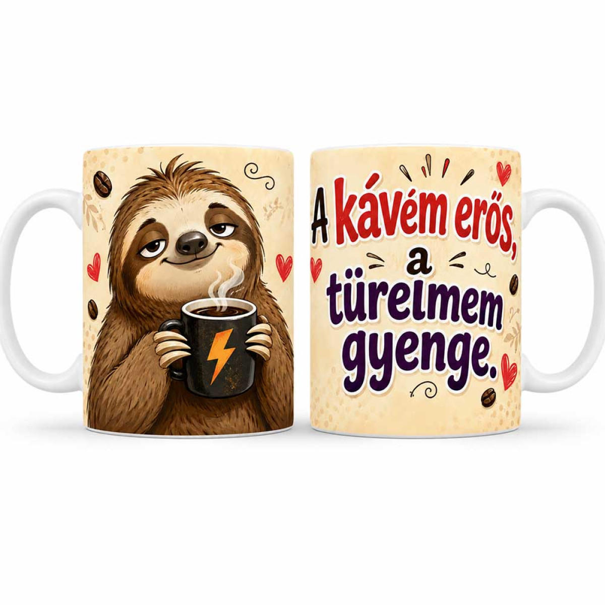(B1458) Vicces Bögre – A Kávém Erős, A Türelmem Gyenge – Humoros Ajándék Kávérajongóknak