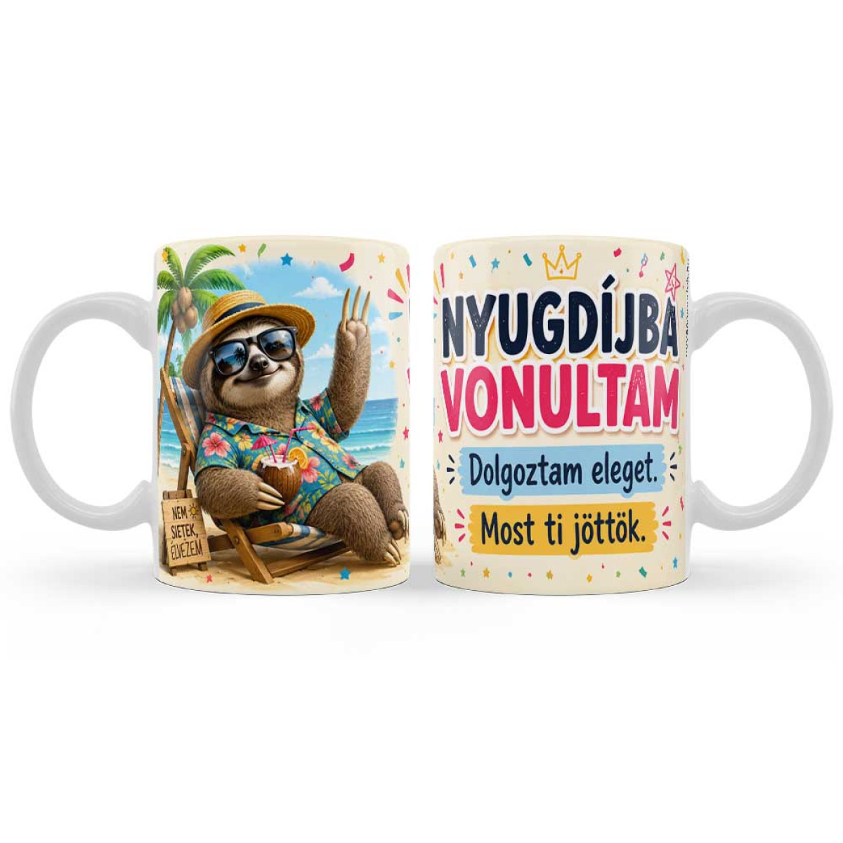 (B1473) Vicces Nyugdíjas Bögre – Nyugdíjba Vonultam, Dolgoztam Eleget! – Ajándék Nyugdíjba Vonulásra
