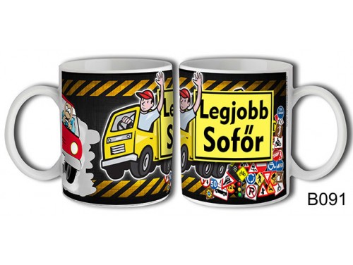 (B091) Bögre 3 dl - Legjobb sofőr - Ajándék sofőröknek - Ajándék Sofőröknek