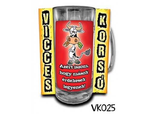 (VK025) Vicces Korsó 0,3 L - Azért iszom - Vicces Ajándék