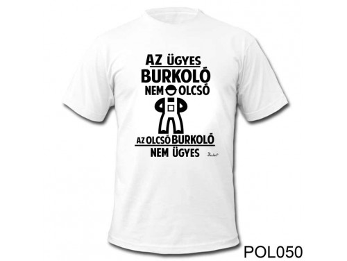 (POL050) Vicces póló - Az Ügyes Burkoló - Vicces Pólók - Vicces Ajándék Ötletek