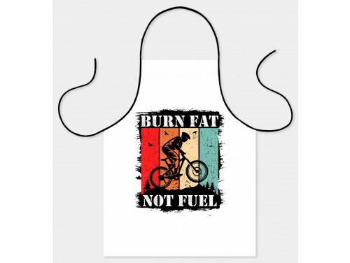 Vicces Kötény - Burn fat not fuel  - Vicces Ajándék - Biciklis Ajándék