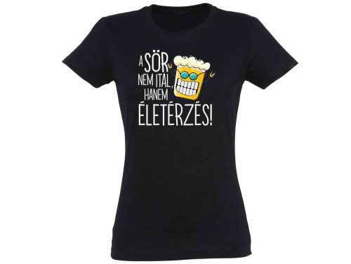 Vicces Pólók - Női Póló - A sör nem ital - Vicces Ajándék