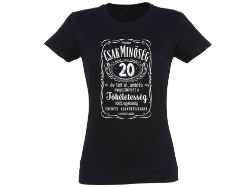 Vicces Pólók - Csak Minőség 20 - Vicces Ajándék Nőknek - Szülinapi Ajándék