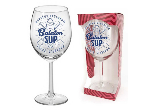 (BOP070) - Borospohár - Napfény, Nyugalom Evezz Szabadon Balaton SUP - Balaton SUP Ajándék - Balatonos Ajándéktárgy - Balaton Souvenir