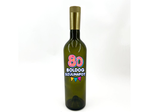 (BUZ174) Borosüveg - 750 ml - 80 Boldog Szülinapot - Zöld Boros Palack - Ajándék 80. Szülinapra - Vidám Szülinapi Ajándék