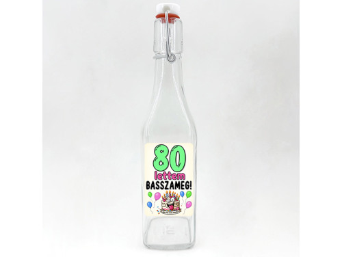 (CSU185) - Csatos Üveg - Szögletes - 500ml - 80 lettem - Ajándék 80. Szülinapra - Vicces Szülinapi Ajándék