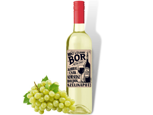 (BOF251) Mint a legjobb bor - Feliratos Bor - Fehér Száraz Bor, 750ml - Ajándék Szülinapra
