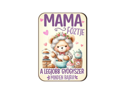 (FH111) Mama főztje - Fa Hűtőmágnes - Vicces Hűtőmágnes - Ajándék Nagymamának