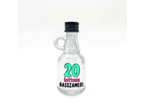 (FPU179) 20 lettem basszameg - Füles Pálinkás Üvegpalack 40 ml - Ajándék 20. Szülinapra - Vidám Szülinapi Ajándék