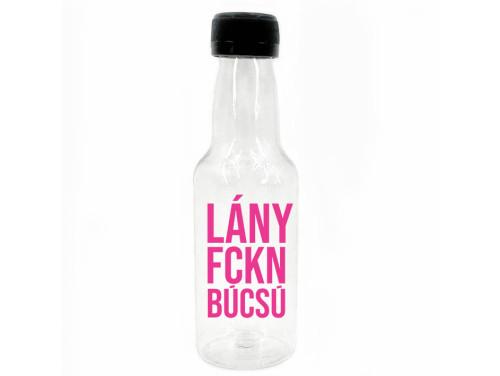 (KMP177) LÁny FCKN Búcsú - Kis Műanyag Palack 50 ml - Lánybúcsú Party Kellék