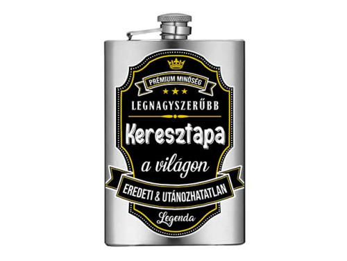 (VFL107) Legnagyszerűbb Keresztapa Prémium feliratos - Vicces Flaska - Laposüveg - Ajándék Keresztapának