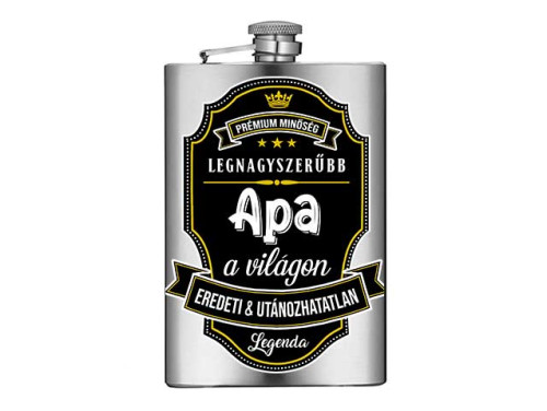 (VFL112) Legnagyszerűbb Apa Prémium feliratos - Vicces Flaska - Laposüveg - Ajándék Apának