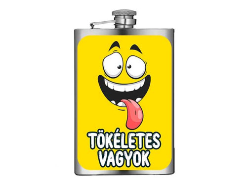 (VFL1-084) Tökéletes vagyok - Vicces Flaska - Laposüveg - Vicces Ajándék