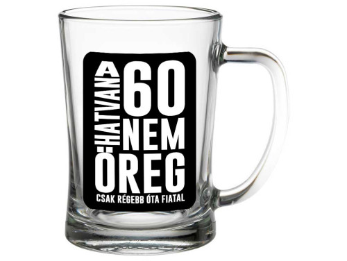 (SS348) A 60 nem öreg - Söröskorsó - 500 ml - Ajándék 60. Szülinapra