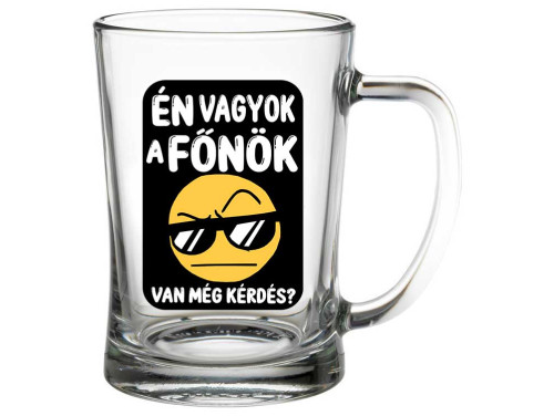 (SS1-086) Én vagyok a főnök - Söröskorsó - 500 ml - Vicces Ajándék Ötlet