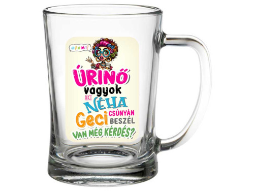 (SS1-106) Úrinő vagyok - Söröskorsó - 500 ml - Vicces Ajándék Ötlet Nőknek