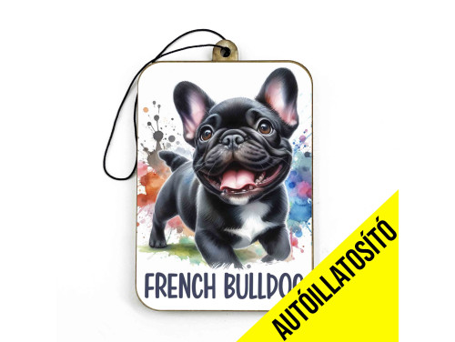 (ILL030) Fekete French Bulldog - Kutyás Autóillatosító - Autós Kiegészítő - Kutyás Ajándékok - Ajándék Kutyabarátoknak - Ajándék Kutyatulajdonosoknak