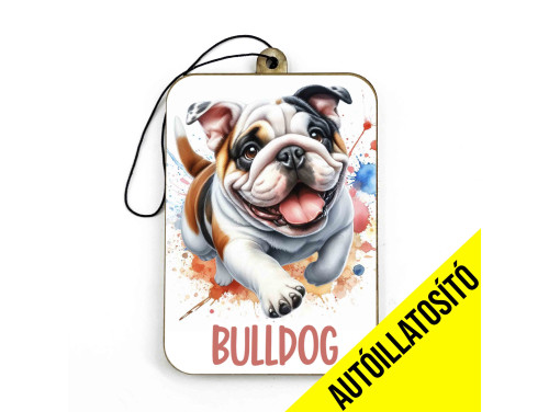 (ILL018) Bulldog - Kutyás Autóillatosító - Autós Kiegészítő - Kutyás Ajándékok - Ajándék Kutyabarátoknak - Ajándék Kutyatulajdonosoknak