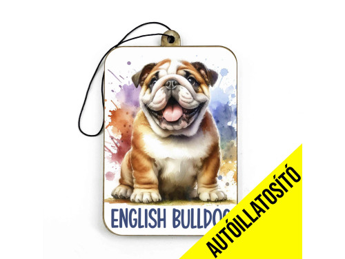 (ILL004) Angol Bulldog - Kutyás Autóillatosító - Autós Kiegészítő - Kutyás Ajándékok - Ajándék Kutyabarátoknak - Ajándék Kutyatulajdonosoknak