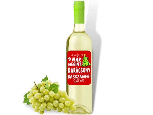 (BOF1-132) Már megint Karácsony Basszameg - Fehér Száraz Bor, 750ml - Karácsonyi Bor - Karácsonyi Ajándék