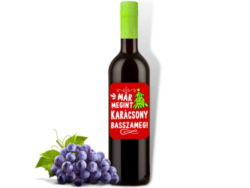 (BOV1-132) Már megint Karácsony Basszameg - Vörös Száraz Bor, 750ml - Karácsonyi Bor - Karácsonyi Ajándék