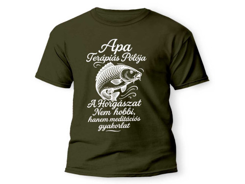 Vicces Horgász Póló Apáknak - Apa Terápiás Pólója - Apák Napi Ajándék Apának