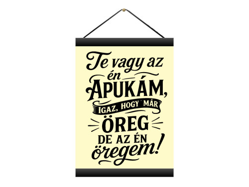 Oklevél - Te vagy az én apukám - Oklevél Apáknak, Apák Napi Ajándék Falikép