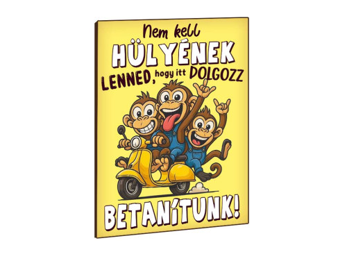 Vicces Feliratos Hűtőmágnes – Nem Kell Hülyének Lenned Betanítunk - Humor és ajándék kollégáknak, barátoknak