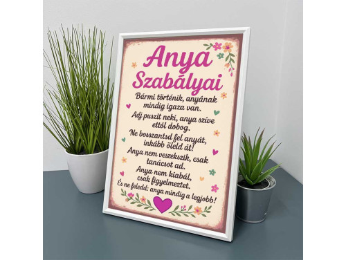 Vicces Kép Kerettel 21×30 cm – Anya Szabályai - Anyák napi ajándék, szívmelengető dekor Anyáknak
