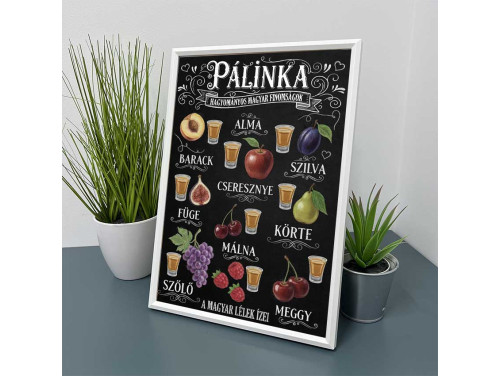 Vicces Kép Kerettel 21×30 cm – Pálinka - Magyar Pálinka fajták dekoráció és ajándék