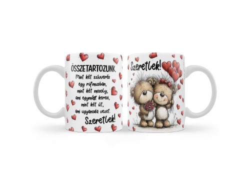 Valentin Napi Szerelmes Bögre 3dl - Összetartozunk - Szeretlek Macis Bögre - Valentin Napi Ajándék - Szerelmes Ajándék
