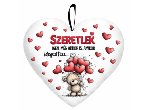 Kicsi szív párna (25×21 cm) „Szeretlek… még akkor is, amikor idegesítesz” macis Valentin-napi ajándék