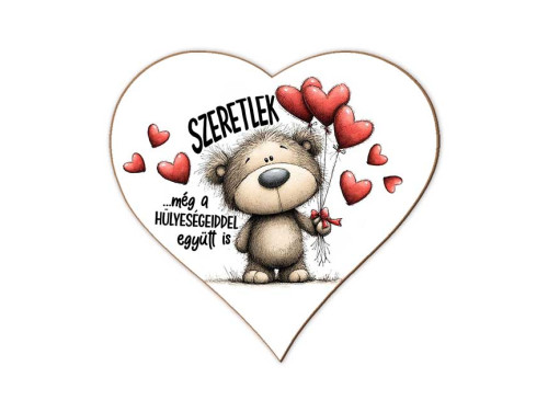 Szerelmes szív hűtőmágnes – „Szeretlek… még a hülyeségeiddel együtt is” – Valentin napi ajándék