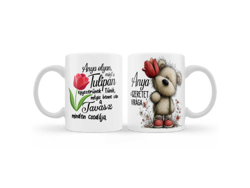 Ajándék Anyának, Bögre: „Anya a szeretet virága” felirattal - Anyák Napi Ajándék