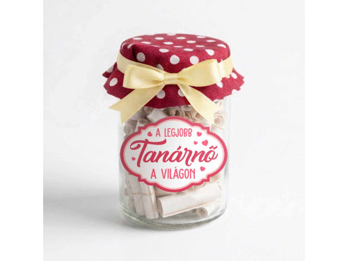 Ballagási Kívánság Befőtt - A legjobb Tanárnő a világon - Ballagási Ajándék Tanárnőknek