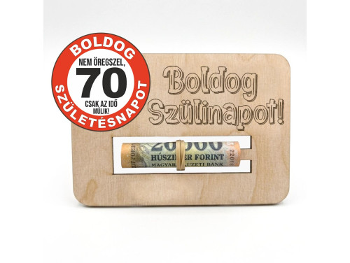 Születésnapi Pénzátadó - 70. Boldog Szülinapot - Születésnapi Ajándék