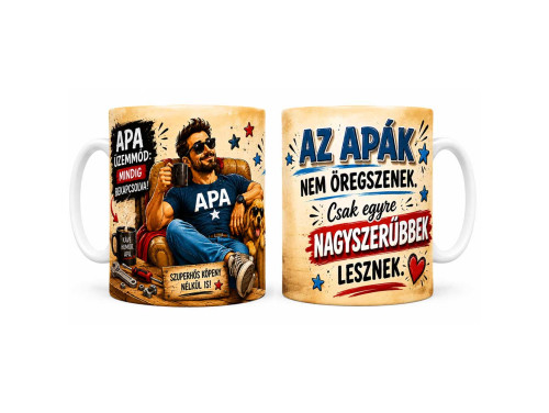 (B1416) Bögre Apáknak - Az Apák Nem Öregszenek - Apák Napi Ajándék Apukáknak