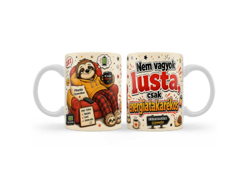 (B1431) Vicces Bögre 3 dl - Nem vagyok lusta, csak energiatakarékos - Vicces Ajándék Kollégának, Barátnak