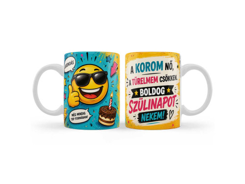 (B1443) Vicces Születésnapi Bögre – A Korom Nő, A Türelmem Csökken | Humoros Ajándék