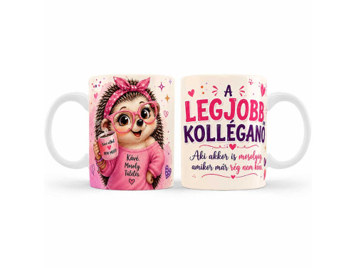 (B1452) Vicces Kolléganős Bögre – A Legjobb Kolléganő Aki Akkor Is Mosolyog – Ajándék Kolléganőnek