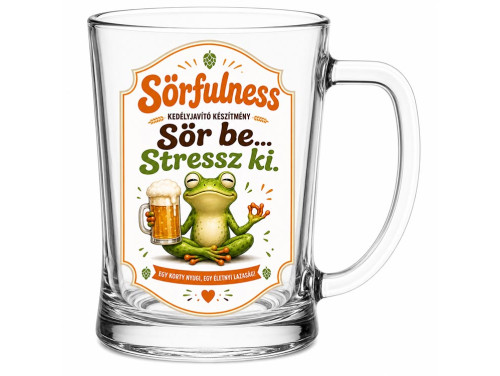 (SS392) Vicces Söröskorsó 500 ml – Sörfulness Sör be, Stressz ki